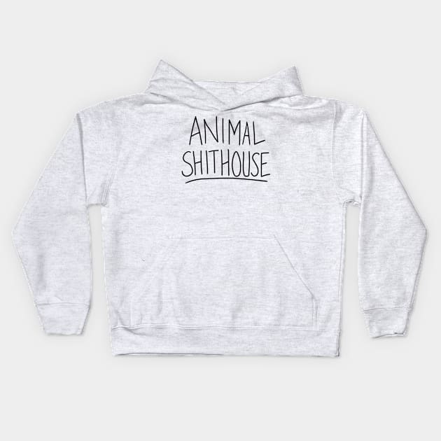 Animal Sh*thouse Kids Hoodie by tvshirts